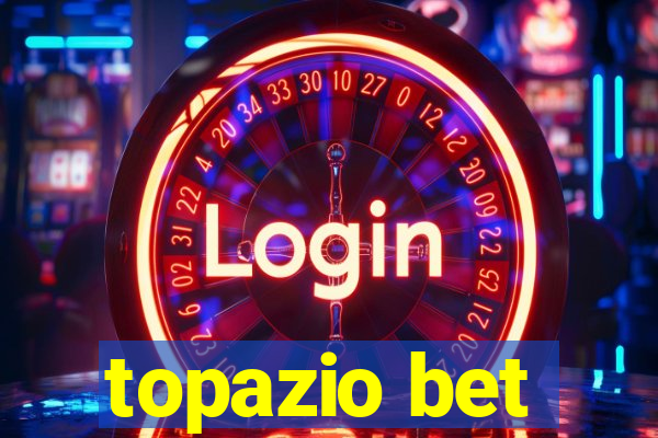 topazio bet